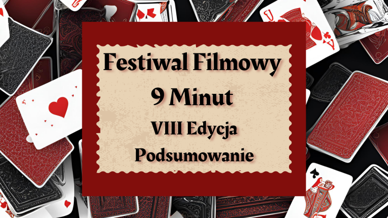 Festiwal Filmowy 9 Minut- VIII Edycja